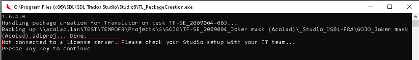 Command line window showing Trados Studio Package Creation process with an error message 'Not connected to a license server'.