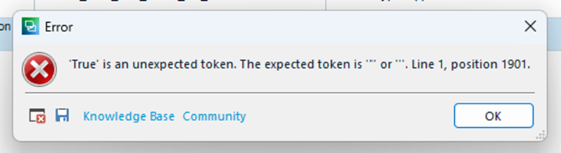 Pop-up error message in Trados Studio stating 'True' is an unexpected token with expected tokens being double or single quotes at line 1, position 1901.