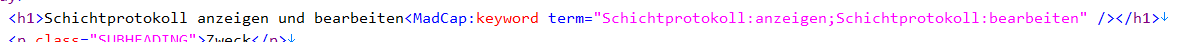 Close-up of HTML code for 'Displaying and Editing the Shift Protocol' with a MadCap keyword term in German.