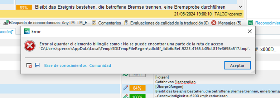 Error message in Trados Studio: 'Error al guardar el elemento bilingue como: No se puede encontrar una parte de la ruta de acceso C:UserscperezAppDataLocalTempSDLTempFileRegensdlxliff-xxxxxxxx-xxxx-xxxx-xxxx-xxxxxxxxxxxx.tmp'.