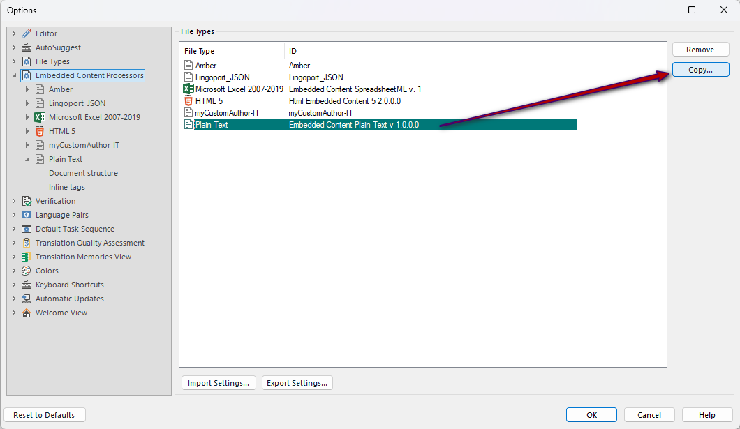 Screenshot of the Options window showing the File Types section. The Embedded Content Processors option is selected on the left panel. On the right, a list of file types is displayed, including Amber, Lingoport_JSON, Microsoft Excel 2007-2019, HTML 5, myCustomAuthor-IT, and Plain Text. The Plain Text row is highlighted, and an arrow points to the Copy button on the right side of the window.
