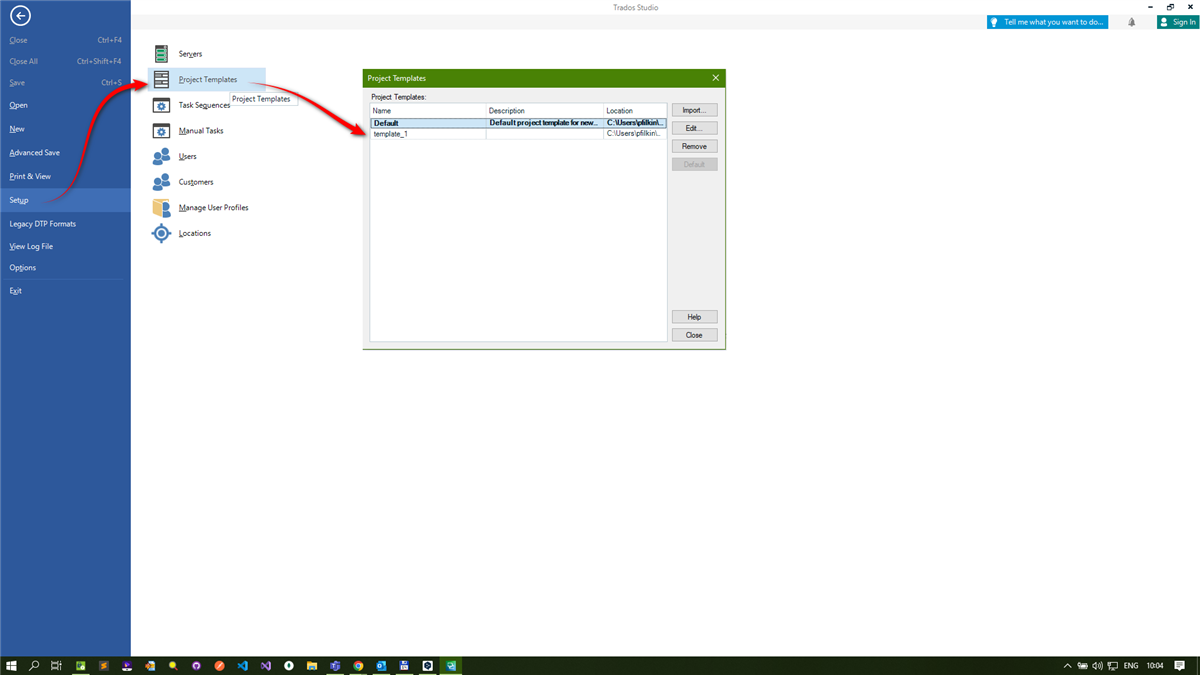 Trados Studio screenshot showing the Project Templates window with a list including 'Default' and 'Template_1'. A red arrow points from the 'Setup' menu to 'Project Templates'.