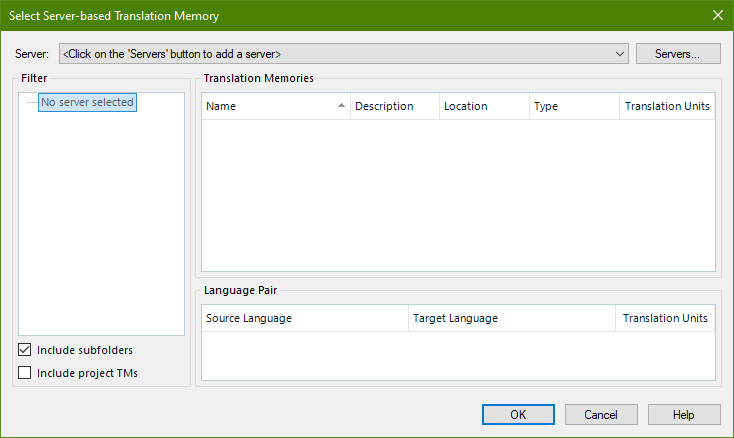 A dialogue box titled "Select Server-based Translation Memory" with various input fields and options. At the top, there's a dropdown labeled "Server" with the instruction "Click on the 'Servers' button to add a server". Below, there's a filter section and a list section titled "Translation Memories" with columns for "Name", "Description", "Location", "Type", and "Translation Units". Further down, there are options to "Include subfolders" and "Include project TMs". At the bottom right, there are three buttons: "OK", "Cancel", and "Help". The interface indicates that no server has been selected.