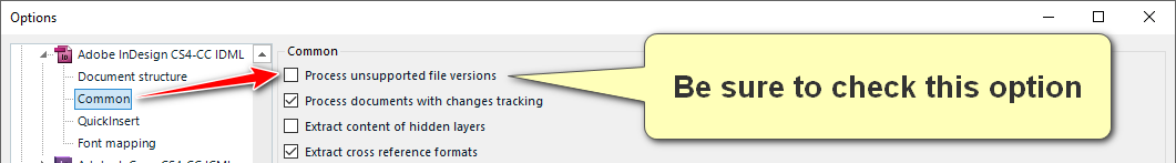 Screenshot of Trados Studio options window showing 'Common' settings under 'Adobe InDesign CS4-CC IDML'. A red arrow points to 'Process unsupported file versions' with a note saying 'Be sure to check this option'.
