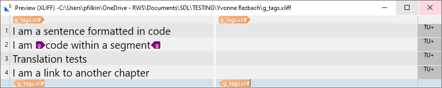 Screenshot of Trados Studio showing a preview of g_tags.xliff with four segments. Segment 1: 'I am a sentence formatted in code'. Segment 2: 'I am code within a segment'. Segment 3: 'Translation tests'. Segment 4: 'I am a link to another chapter'.