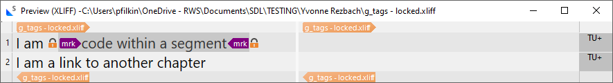 Screenshot of Trados Studio showing a preview of g_tags-locked.xliff with two segments. Segment 1: 'I am code within a segment' with 'code' marked as locked. Segment 2: 'I am a link to another chapter'.
