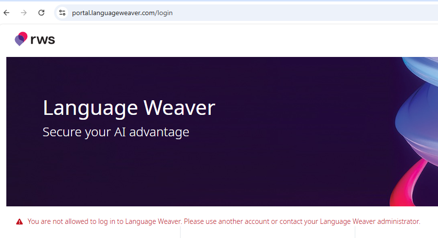 Language Weaver login page with an error message stating 'You are not allowed to log in to Language Weaver. Please use another account or contact your Language Weaver administrator.'