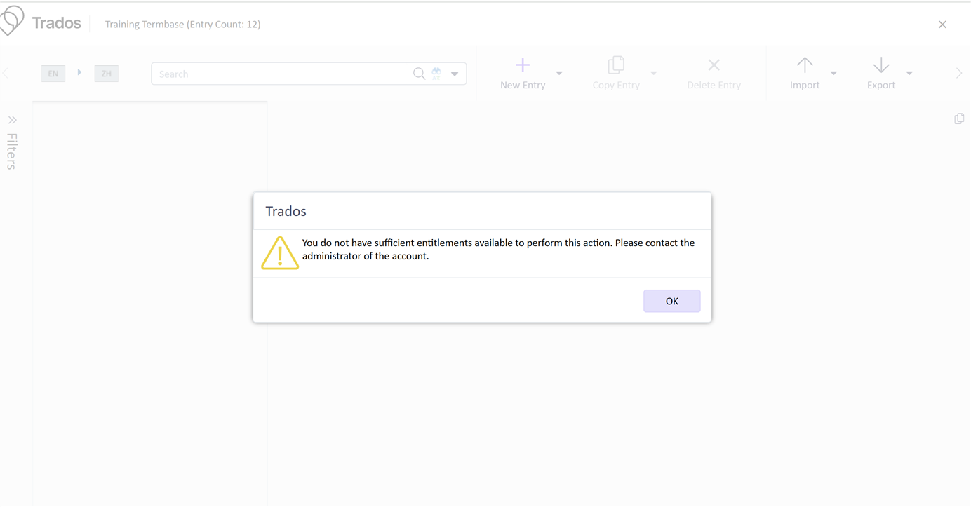 Trados interface showing a warning message: 'You do not have sufficient entitlements available to perform this action. Please contact the administrator of the account.' with an OK button.