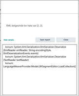 Error message in a pop-up window with the title 'XML Serialization Error' and a description mentioning 'System.Xml.Serialization.XmlSerializer.Deserialize' with a 'Save report' and 'Close' button.
