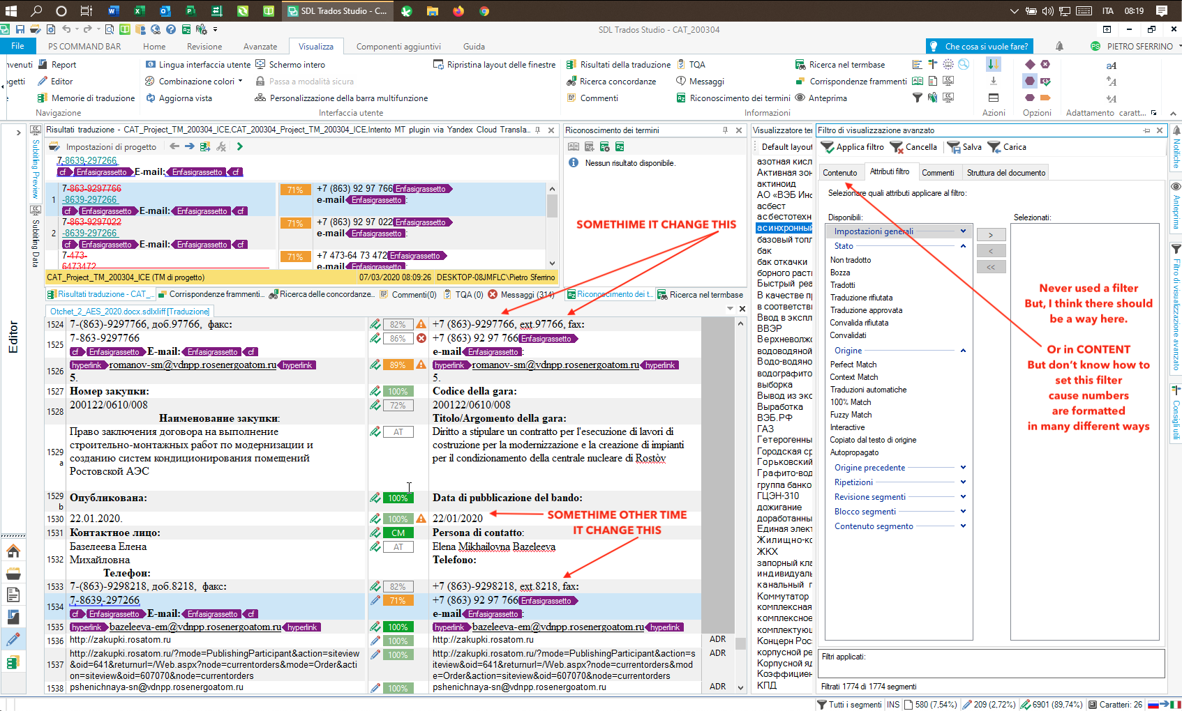 Trados Studio interface with a translation project open, showing various segments with phone numbers and email addresses. Annotations indicate confusion about how to change number formats.