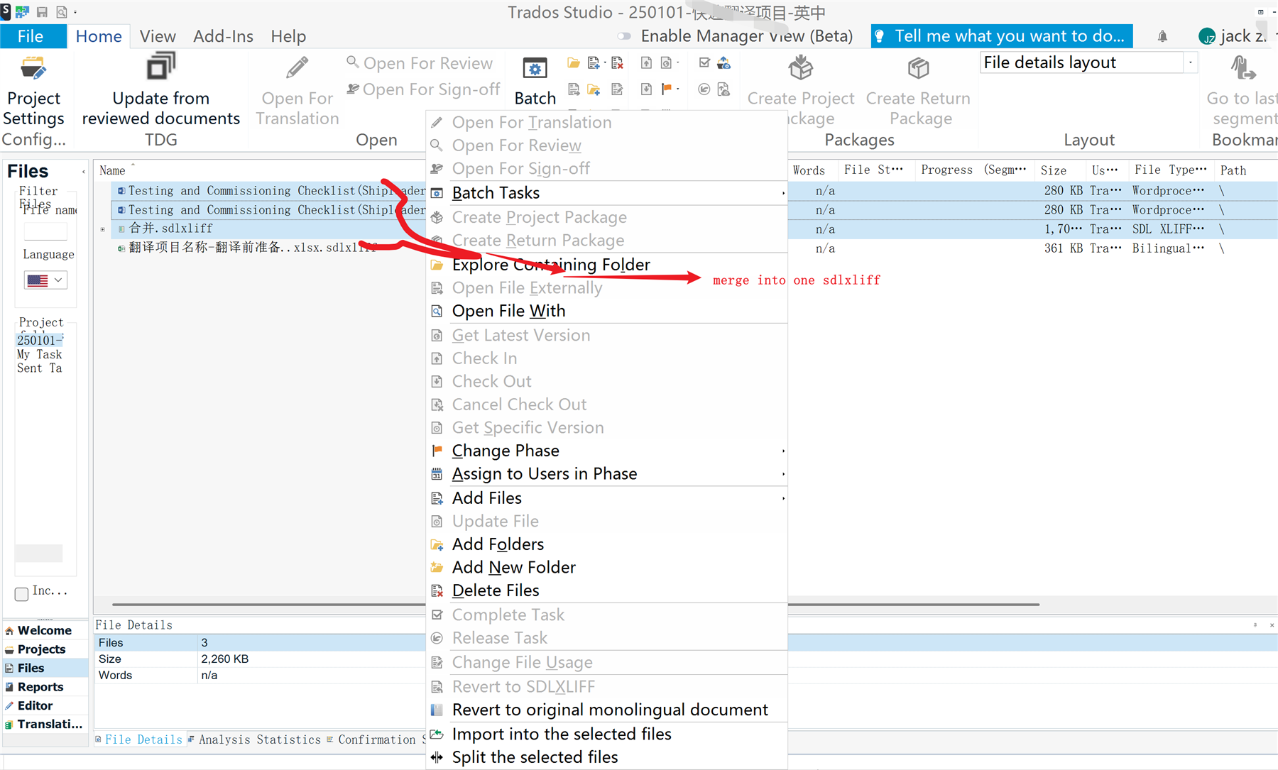 Trados Studio interface showing a context menu with 'Batch Tasks' highlighted and a red arrow pointing to 'merge into one sdlxliff' text.
