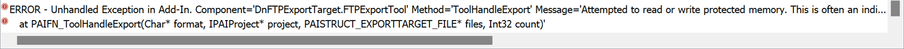 Error message dialog showing 'ERROR - Unhandled Exception in Add-In. Component='DnFTPExportTarget.FTPExportTool' Method='ToolHandleExport' Message='Attempted to read or write protected memory.'