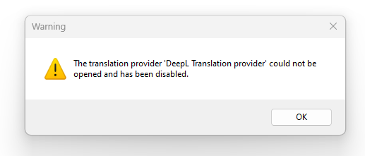 Warning message window saying 'The translation provider 'DeepL Translation provider' could not be opened and has been disabled.' with an OK button.