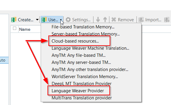 Trados Studio screenshot showing the 'Use' dropdown menu with options for translation memory and machine translation providers. Arrows point to 'Cloud-based resources...' and 'Language Weaver Provider'.