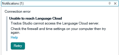 Trados Studio notification window with a connection error stating 'Unable to reach Language Cloud. Trados Studio cannot access the Language Cloud server. Check the firewall and time settings on your computer then try again.'