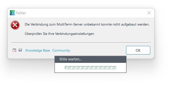 Error message in Trados Studio stating 'A connection to MultiTerm Server unknown could not be established. Check your connection settings' with an OK button and a loading bar indicating 'Please wait...'.