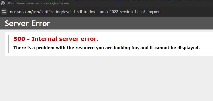 Screenshot of a 500 Internal Server Error message in Google Chrome for the Trados Studio 2022 Certification Exam page on the RWS platform.