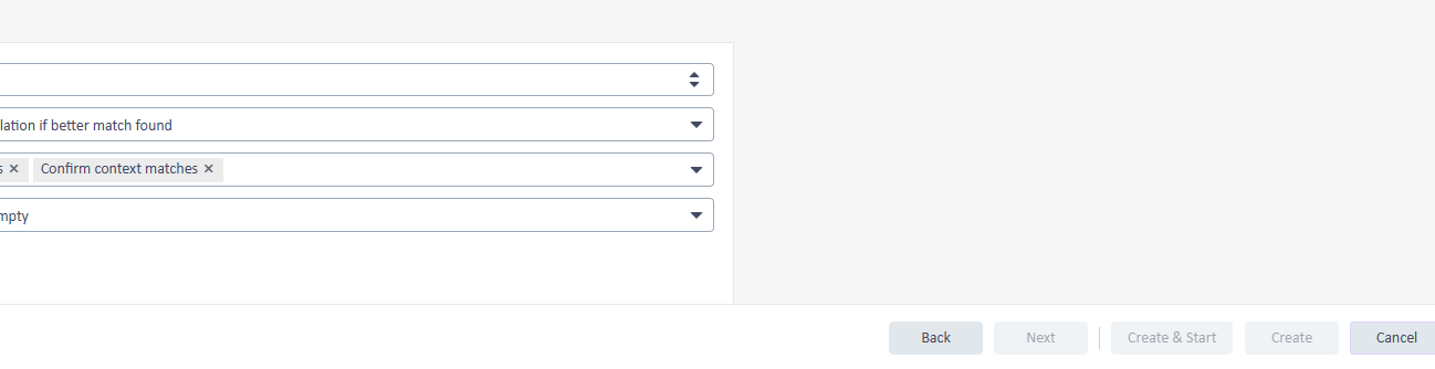 Screenshot of a project creation interface with dropdown menus and options like 'Confirm context matches' selected. Buttons at the bottom include Back, Next, Create & Start, Create, and Cancel.