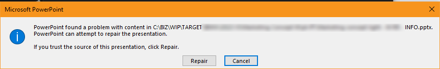 Microsoft PowerPoint error dialog box stating 'PowerPoint found a problem with content in file path. PowerPoint can attempt to repair the presentation. If you trust the source of this presentation, click Repair.' with Repair and Cancel buttons.