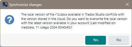 Synchronize changes dialog box in Trados Studio with a warning message. It states that the local version of file r12.docx conflicts with the version in the cloud and asks if the user wants to overwrite the local version with the cloud version, last modified on a specific date and time.