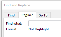 Close-up of 'Find and Replace' dialog box showing 'Find what' field set to 'Format: Not Highlight'.