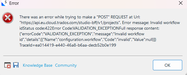 Error message in Trados Studio 2024 showing a POST request failure to the URL https:api.eu.cloud.trados.comstudio-bffv1projects with details about an invalid workflow ID.