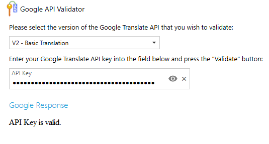Google API Validator showing a dropdown for selecting API version, an obscured API key input field, and a response message stating 'API Key is valid.'