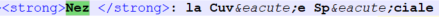 HTML code snippet with strong tags surrounding the word 'Nez' followed by a colon and French text with accented characters.