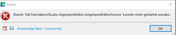 Error message in Trados Studio stating 'Service 'Sdl.TranslationStudio.AlignmentEditor.AlignmentEditorService' could not be started.' with Knowledge Base and Community links and an OK button.