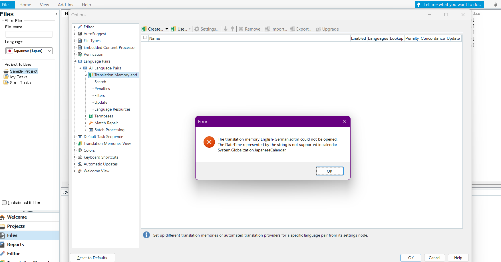 Error message in Trados Studio stating 'The translation memory English-German.sdltm could not be opened. The DateTime represented by the string is not supported in calendar System.Globalization.JapaneseCalendar.'