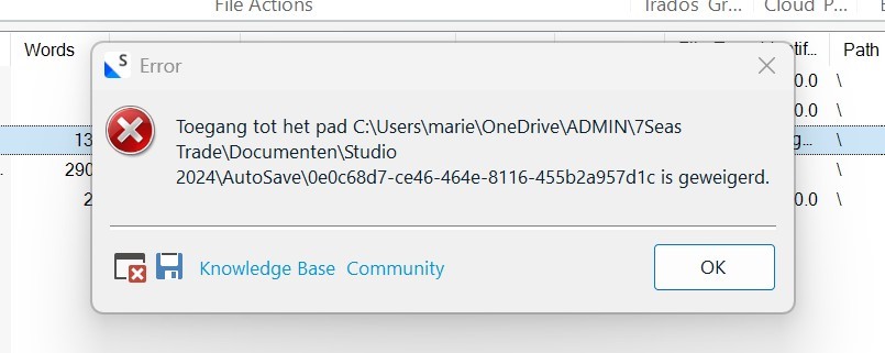 Error message in Trados Studio stating 'Access to the path C:UsersmarieOneDriveADMIN7Seas TradeDocumentenStudio 2024AutoSave0e0c68d7-ce46-464e-8116-455b2a957d1c is denied' with options for Knowledge Base, Community, and an OK button.