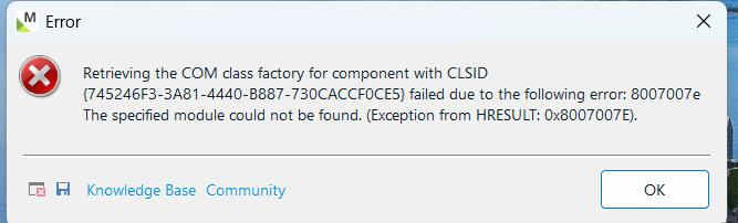 Error dialog box with a red cross symbol indicating 'Retrieving the COM class factory for component with CLSID xxxxxxxx-xxxx-xxxx-xxxx-xxxxxxxxxxxx failed due to the following error: 8007007e The specified module could not be found. (Exception from HRESULT: 0x8007007E).' with Knowledge Base and Community buttons below.
