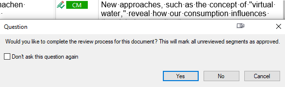 Trados Studio dialog box asking 'Would you like to complete the review process for this document? This will mark all unreviewed segments as approved.' with options Yes, No, and Cancel. Checkbox for 'Don't ask this question again' is unchecked.
