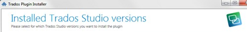 Image of Trados Plugin Installer window showing the header 'Installed Trados Studio versions' without any versions listed.