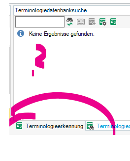 Trados Studio screenshot showing a terminology database search with a message 'Keine Ergebnisse gefunden' indicating no results found and an arrow pointing to the terminology recognition button.