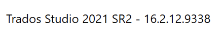Screenshot of Trados Studio 2021 SR2 version 16.2.12.9338.