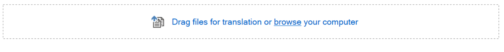 Trados Studio screenshot showing a message 'Drag files for translation or browse your computer' with a dotted line box indicating where to drag files.