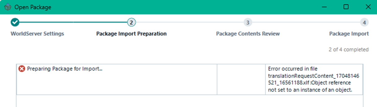 Trados Studio error during 'Preparing Package for Import' showing 'Error occurred in file translationRequestContent_17048146521_16561188.xlf: Object reference not set to an instance of an object.'