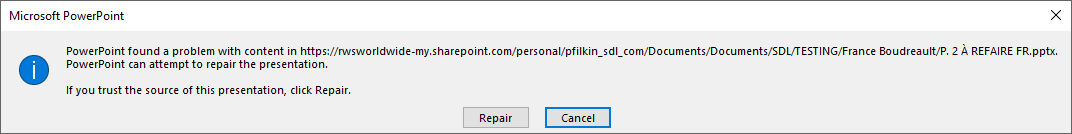 Microsoft PowerPoint error message stating 'PowerPoint found a problem with content in file path. PowerPoint can attempt to repair the presentation. If you trust the source of this presentation, click Repair.' with Repair and Cancel buttons.