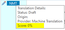 Close-up of Trados Studio's NMT segment showing Translation Details with Status: Draft, Origin: Machine Translation, Provider: Machine Translation, and a Score of 0%.