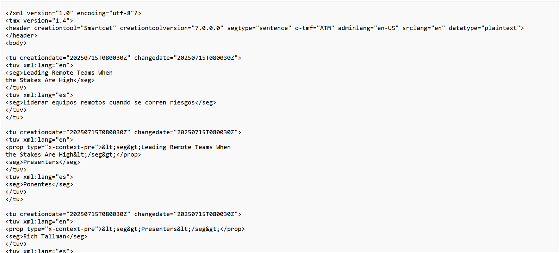 Screenshot of a TMX file showing translation units with English and Spanish segments. Includes phrases like 'Leading Remote Teams When the Stakes Are High' and 'Presenters'.