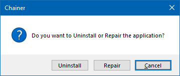 Chainer dialog box asking 'Do you want to Uninstall or Repair the application?' with Uninstall, Repair, and Cancel buttons.