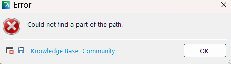 Error message window with red cross icon stating 'Could not find a part of the path.' and options for 'Knowledge Base', 'Community', and an 'OK' button.