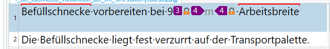 Screenshot of Trados editor showing a segment with text 'Befullschnecke vorbereiten bei 9 3 4 m 4 Arbeitsbreite' and a second segment with 'Die Befullschnecke liegt fest verzurrt auf der Transportpalette'.