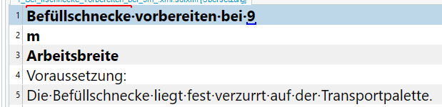 Screenshot of Trados editor showing a segment with text 'Befullschnecke vorbereiten bei 9', followed by 'm', 'Arbeitsbreite', and 'Voraussetzung: Die Befullschnecke liegt fest verzurrt auf der Transportpalette'.