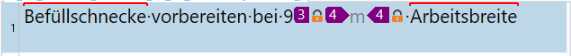 Screenshot showing text 'Befuellschnecke vorbereiten bei 9 m Arbeitsbreite' with tags 3 and 4 highlighted in purple and orange, indicating inline and non-translatable elements.