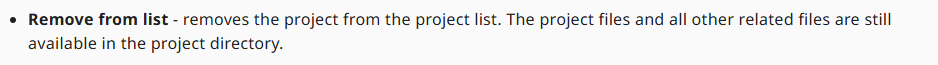 Text explaining 'Remove from list' option, stating that it removes the project from the list but keeps the files in the project directory.