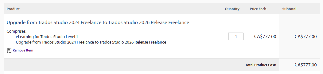 Screenshot showing the upgrade from Trados Studio 2024 Freelance to Trados Studio 2026 Release Freelance priced at CA$777.00, with quantity set to 1 and total cost of CA$777.00.