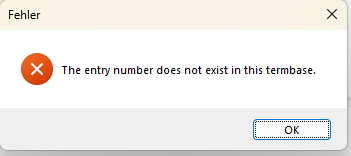 Error message dialog with title 'Fehler' and text 'The entry number does not exist in this termbase.' with an OK button.