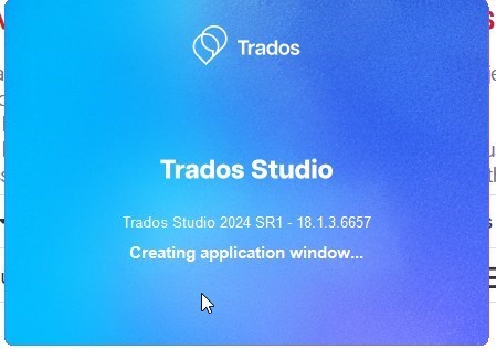 Trados Studio 2024 SR1 startup screen displaying version 18.1.3.6657 with the message 'Creating application window...' on a blue gradient background.